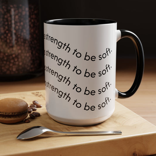 Soft Strength Coffee Mug
